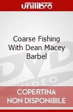 Coarse Fishing With Dean Macey Barbel dvd