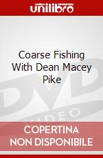 Coarse Fishing With Dean Macey Pike dvd