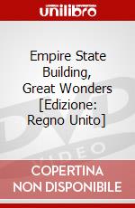 Empire State Building, Great Wonders [Edizione: Regno Unito] dvd