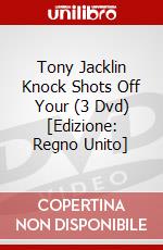 Tony Jacklin  Knock Shots Off Your (3 Dvd) [Edizione: Regno Unito] dvd