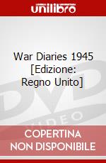 War Diaries  1945 [Edizione: Regno Unito] dvd