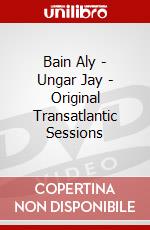 Bain Aly - Ungar Jay - Original Transatlantic Sessions dvd