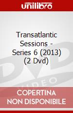 Transatlantic Sessions - Series 6 (2013) (2 Dvd) dvd