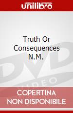 Truth Or Consequences N.M. dvd