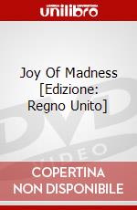 Joy Of Madness [Edizione: Regno Unito] dvd