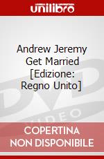 Andrew Jeremy Get Married [Edizione: Regno Unito] dvd