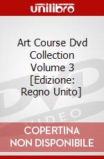 Art Course Dvd Collection Volume 3 [Edizione: Regno Unito] dvd