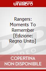 Rangers: Moments To Remember [Edizione: Regno Unito] dvd