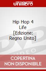 Hip Hop 4 Life [Edizione: Regno Unito] dvd