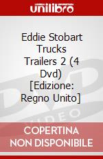 Eddie Stobart Trucks Trailers 2 (4 Dvd) [Edizione: Regno Unito] dvd