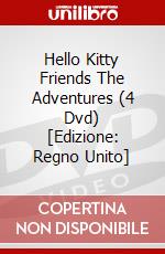 Hello Kitty  Friends  The Adventures (4 Dvd) [Edizione: Regno Unito] dvd