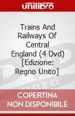 Trains And Railways Of Central England (4 Dvd) [Edizione: Regno Unito] dvd