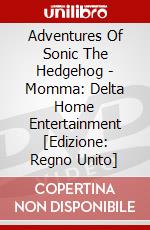 Adventures Of Sonic The Hedgehog - Momma: Delta Home Entertainment [Edizione: Regno Unito] dvd