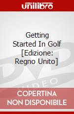 Getting Started In Golf [Edizione: Regno Unito] dvd