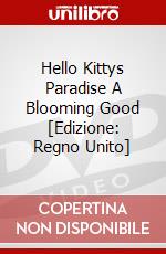 Hello Kittys Paradise  A Blooming Good [Edizione: Regno Unito] dvd