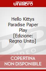 Hello Kittys Paradise  Paper Play [Edizione: Regno Unito] dvd