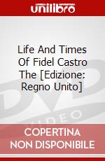 Life And Times Of Fidel Castro The [Edizione: Regno Unito] dvd