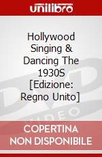 Hollywood Singing & Dancing The 1930S [Edizione: Regno Unito] dvd