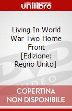 Living In World War Two Home Front [Edizione: Regno Unito] dvd