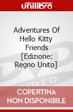 Adventures Of Hello Kitty Friends [Edizione: Regno Unito] dvd