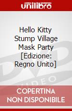 Hello Kitty Stump Village Mask Party [Edizione: Regno Unito] dvd