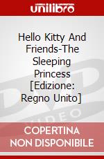 Hello Kitty And Friends-The Sleeping Princess [Edizione: Regno Unito] dvd