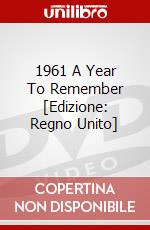 1961 A Year To Remember [Edizione: Regno Unito] dvd