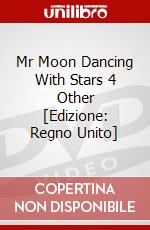 Mr Moon  Dancing With Stars  4 Other [Edizione: Regno Unito] dvd