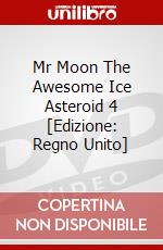 Mr Moon  The Awesome Ice Asteroid  4 [Edizione: Regno Unito] dvd