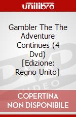 Gambler The  The Adventure Continues (4 Dvd) [Edizione: Regno Unito] dvd