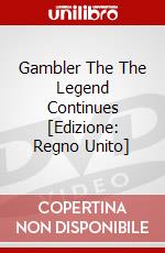 Gambler The  The Legend Continues [Edizione: Regno Unito] dvd