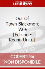Out Of Town-Blackmore Vale [Edizione: Regno Unito] dvd
