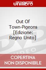 Out Of Town-Pigeons [Edizione: Regno Unito] dvd