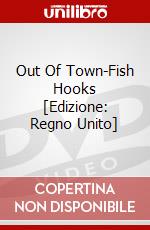 Out Of Town-Fish Hooks [Edizione: Regno Unito] dvd