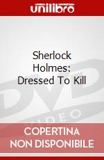Sherlock Holmes: Dressed To Kill dvd