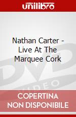 Nathan Carter - Live At The Marquee Cork dvd