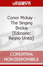 Conor Mckay - The Singing Brickie  [Edizione: Regno Unito] dvd