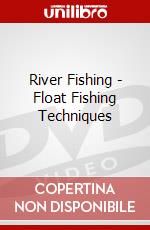 River Fishing - Float Fishing Techniques dvd