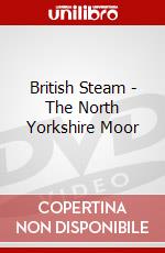 British Steam - The North Yorkshire Moor dvd