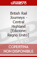 British Rail Journeys - Central Highland [Edizione: Regno Unito] dvd