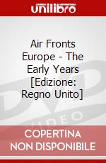Air Fronts Europe - The Early Years [Edizione: Regno Unito] dvd