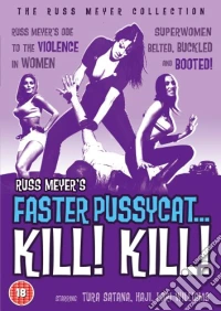 Faster Pussycat... Kill! Kill! dvd
