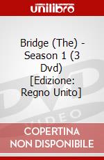 Bridge (The) - Season 1 (3 Dvd) [Edizione: Regno Unito] dvd