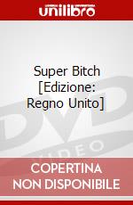 Super Bitch [Edizione: Regno Unito] film in dvd di Arrow Films