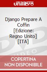 Django Prepare A Coffin [Edizione: Regno Unito] [ITA] dvd