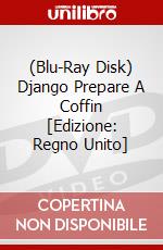 (Blu-Ray Disk) Django Prepare A Coffin [Edizione: Regno Unito] film in dvd