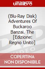 (Blu-Ray Disk) Adventures Of Buckaroo Banzai. The [Edizione: Regno Unito] film in dvd