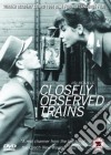 Closely Observed Trains (2 Dvd) [Edizione: Regno Unito] dvd