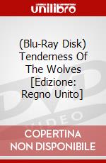 (Blu-Ray Disk) Tenderness Of The Wolves [Edizione: Regno Unito] brd