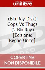 (Blu-Ray Disk) Cops Vs Thugs (2 Blu-Ray) [Edizione: Regno Unito] film in dvd di Arrow Video